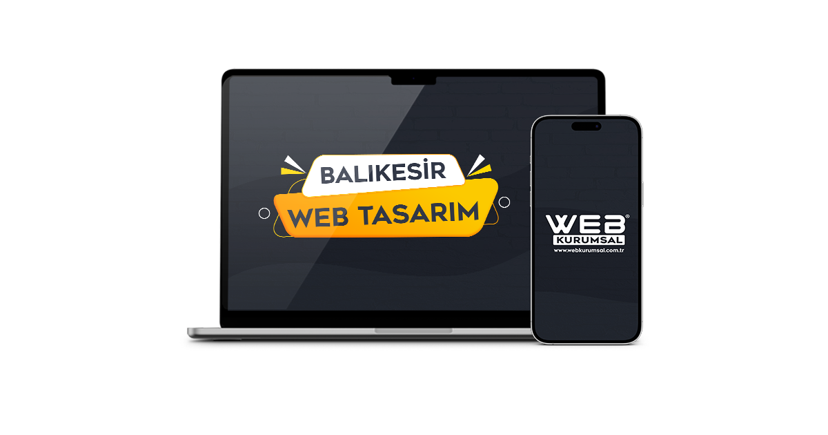 Balıkesir web tasarım, kurumsal ve SEO uyumlu web sitesi çözümleri
