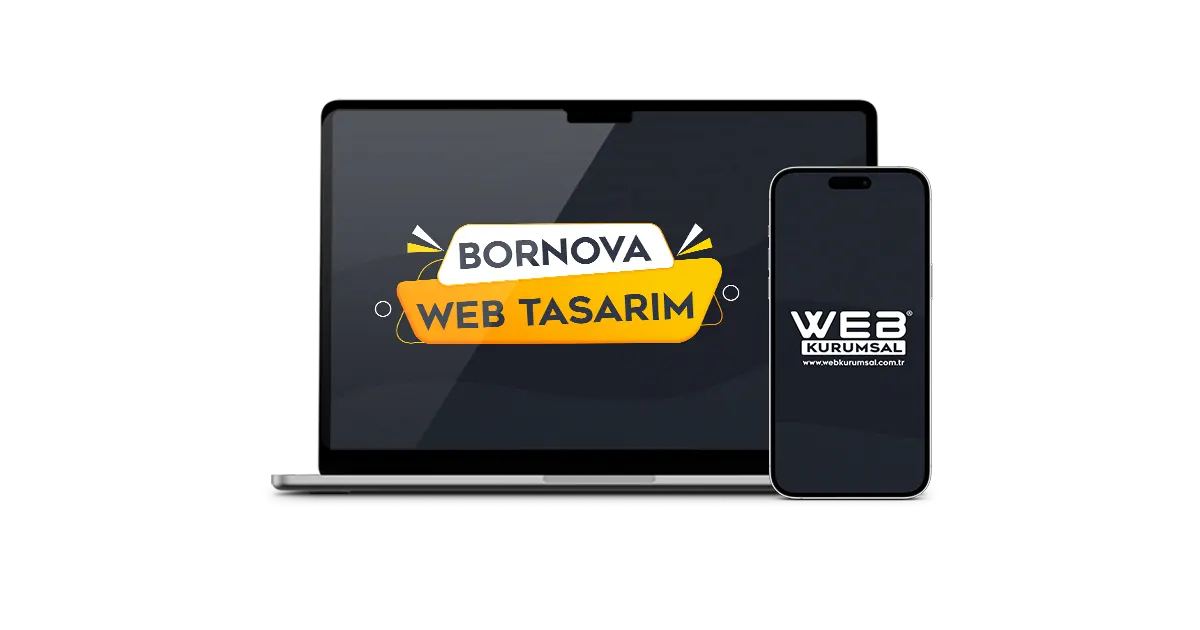 İzmir Bornova Web Tasarım | Web Kurumsal İzmir Bornova web tasarım, kurumsal ve SEO uyumlu web sitesi çözümleri